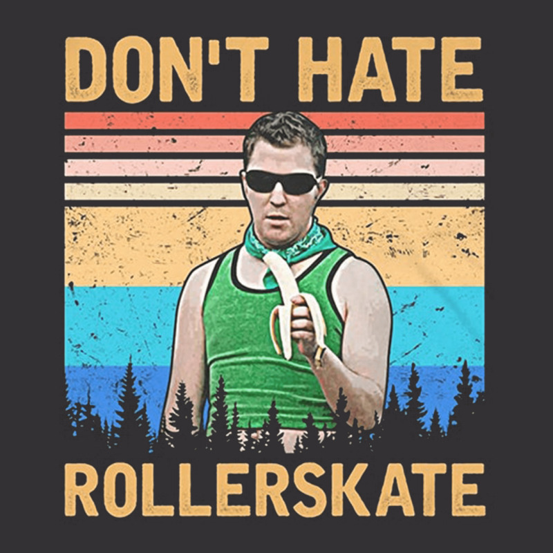 Dont Hate Rollerskate, Reno 911 Dont Hate Rollerskate, Reno 911, Terry Vintage Hoodie | Artistshot