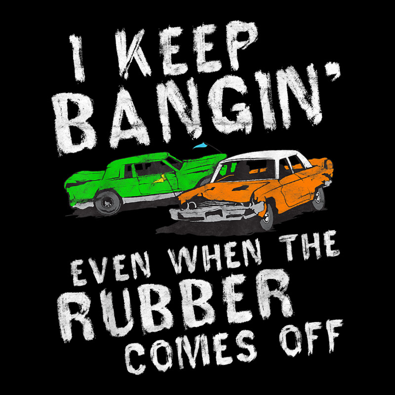 I Keep Bangin Rubber Comes Off Demolition Derby Demo Driver V-neck Tee | Artistshot