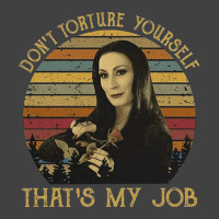 Don't Torture Yourself That's My Job, Addams Family, Morticia Addams,  Vintage T-shirt | Artistshot