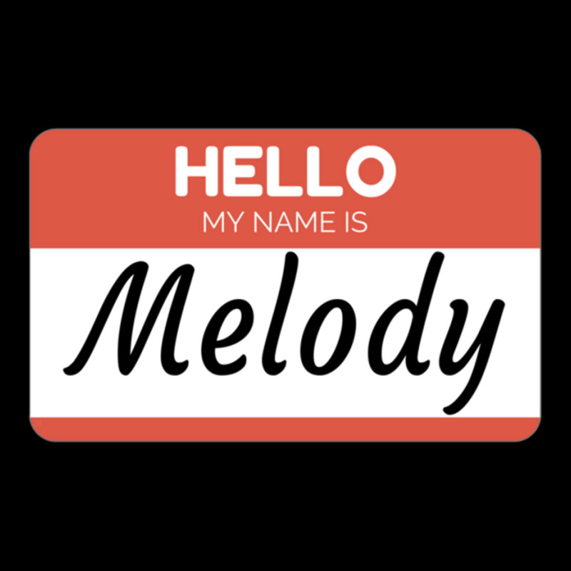 Melody Name Label  Hello My Name Is Melody Gift For Melody Or For A Fe Long Sleeve Shirts | Artistshot