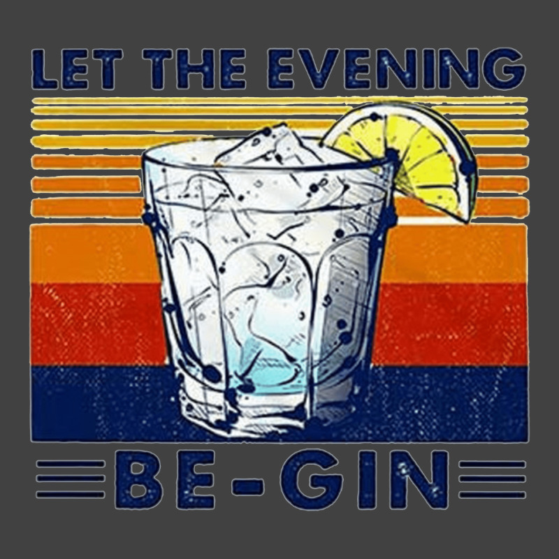 Let The Evening Begin, Let Evening Begin, Lets The Evening Begin, Let  Vintage T-shirt | Artistshot