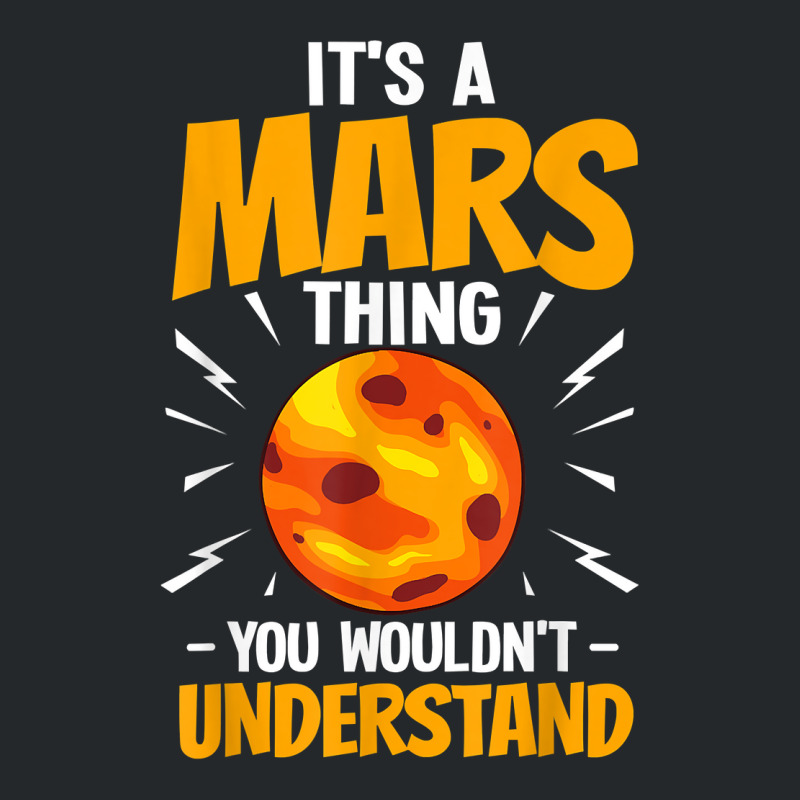 Mars Red Planet Ring Solar System Atmosphere Space T Shirt Crewneck Sweatshirt by cm-arts | Artistshot