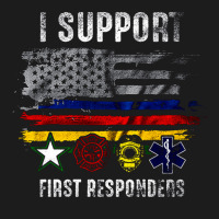 I Support First Responders, Police Firefighter Military Emt, I Support Hoodie & Jogger Set | Artistshot