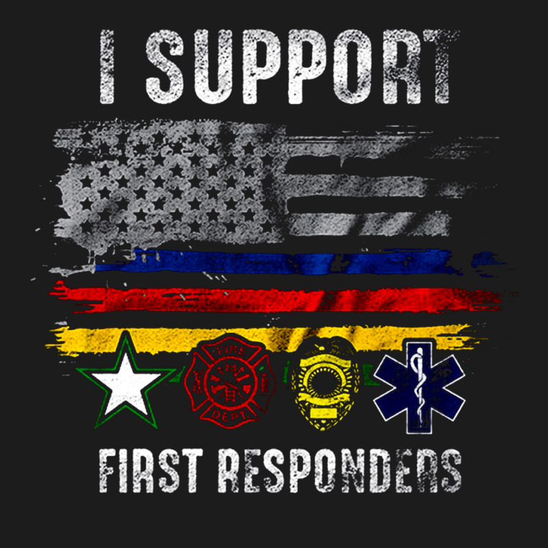 I Support First Responders, Police Firefighter Military Emt, I Support Hoodie & Jogger Set | Artistshot