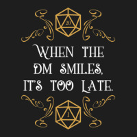 When The Master Smiles It's Too Late 20 Sided Dice Classic T-shirt | Artistshot