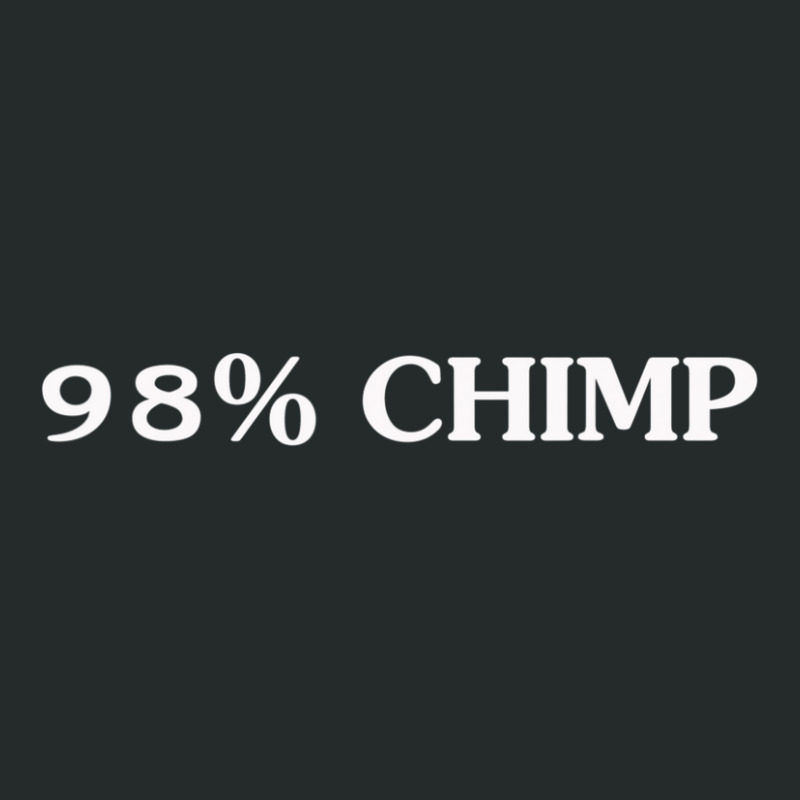 98%25 Chimp Science Biology Men And Women Women's Triblend Scoop T-shirt | Artistshot