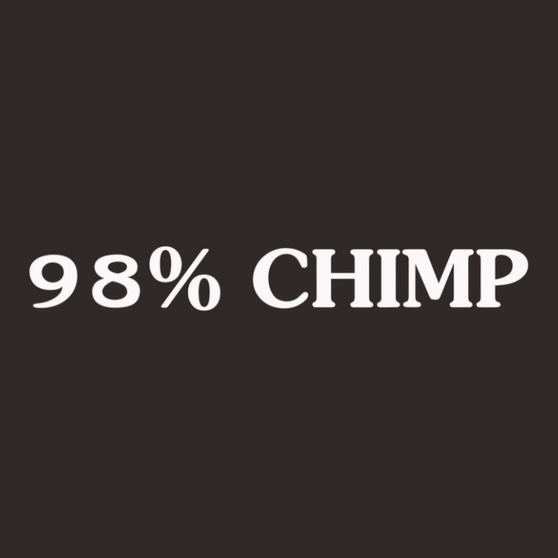 98%25 Chimp Science Biology Men And Women Racerback Tank | Artistshot