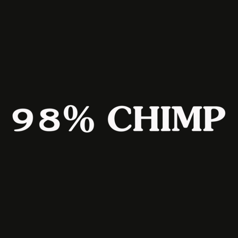 98%25 Chimp Science Biology Men And Women Scorecard Crop Tee | Artistshot