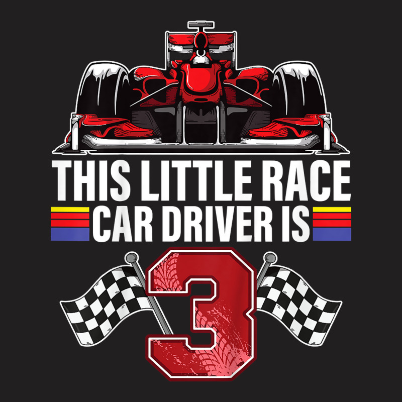 Kids 3 Year Old Race Car Birthday Formula 3rd Racing Party Gift T-shirt | Artistshot