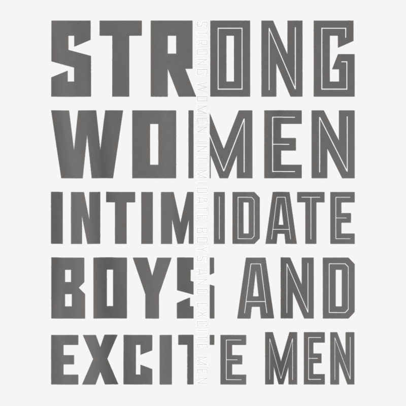 Strong Women Intimidate Boys And Excite Men T Shirt Adjustable Cap by nealegmruland1 | Artistshot