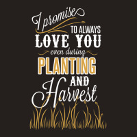 A Farmer_s Promise Tank Top | Artistshot