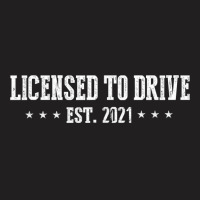 Licensed To Drive 2005 -new Driver_s License 2021 Gift T-shirt | Artistshot