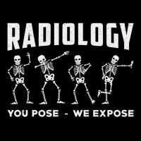 Radiology You Pose We Expose Rad Tech Technologist Xray Tech Pullover Adjustable Cap | Artistshot