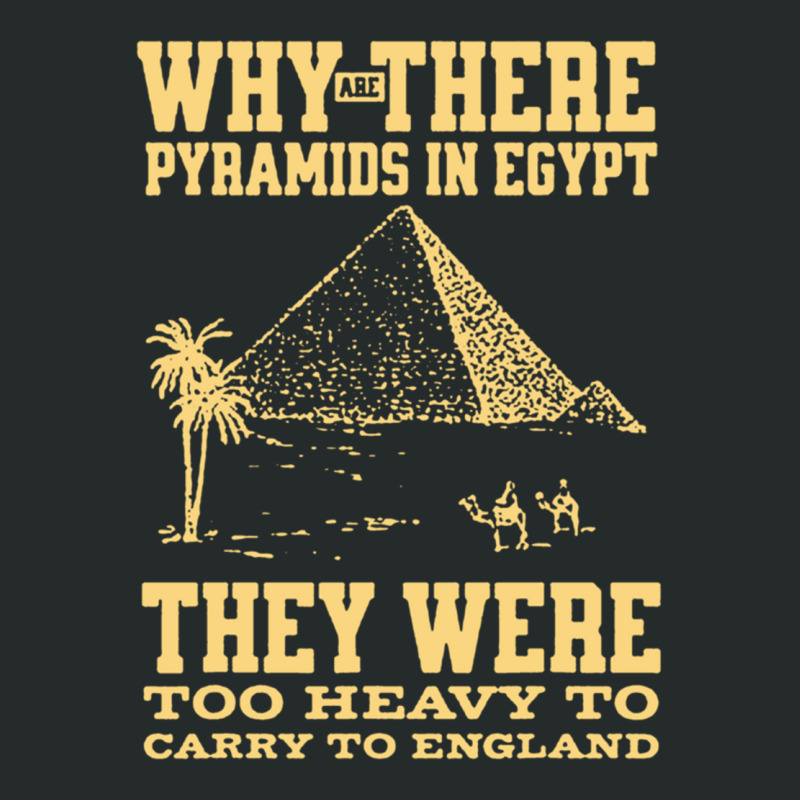 Why Are There Pyramids In Egypt They Were Too Heavy To Carry To Englan Women's Triblend Scoop T-shirt by cm-arts | Artistshot