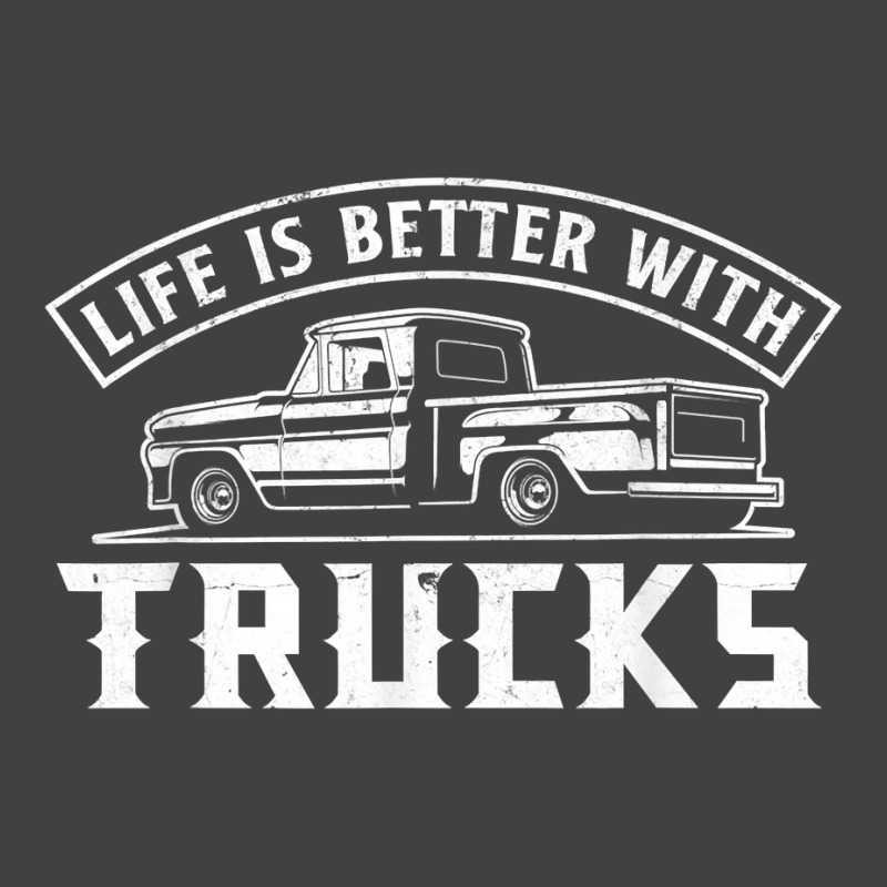 Life Is Better With Trucks Truck Driver Pickup Trucks Vintage T-shirt | Artistshot