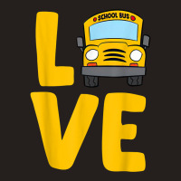 Love School Bus Driver Funny Bus Driver Tank Top | Artistshot