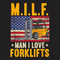 M.i.lf Man I Love Forklifts T-shirt | Artistshot