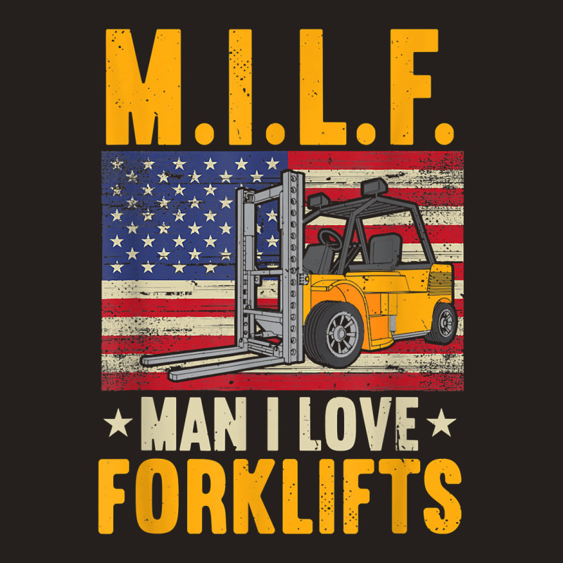 M.i.lf Man I Love Forklifts Tank Top | Artistshot