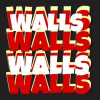 Walls T-shirt | Artistshot