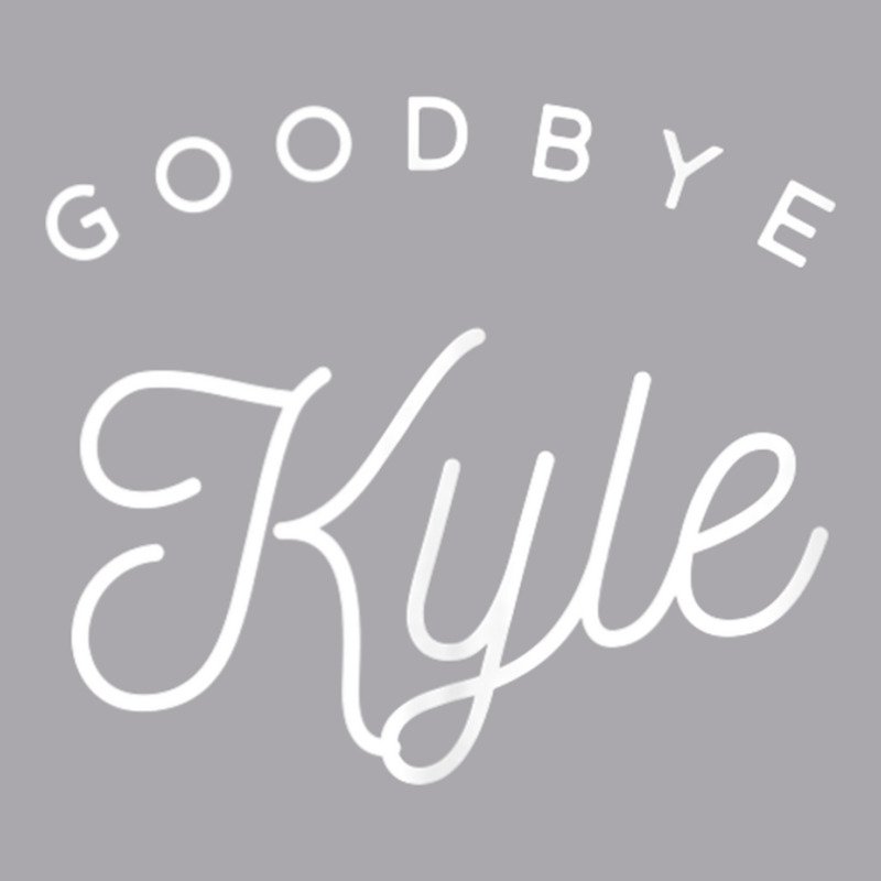 Goodbye Kyle   Funny Tank Top Youth 3/4 Sleeve | Artistshot