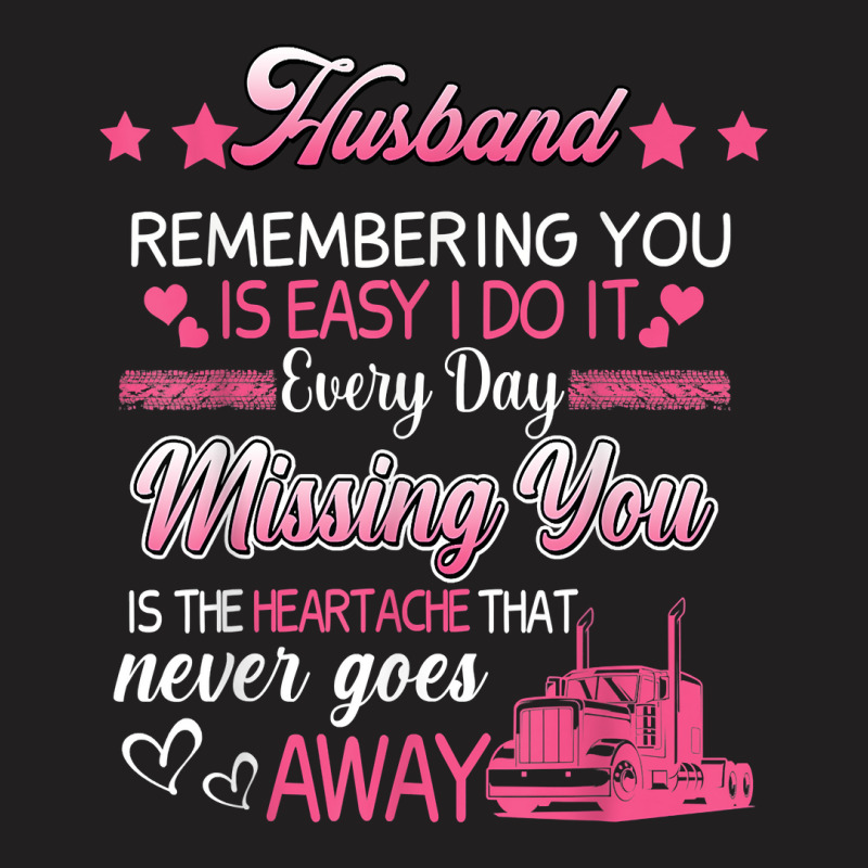 My Husband Truck Driver Proud Trucker Wife In Memories T-shirt | Artistshot