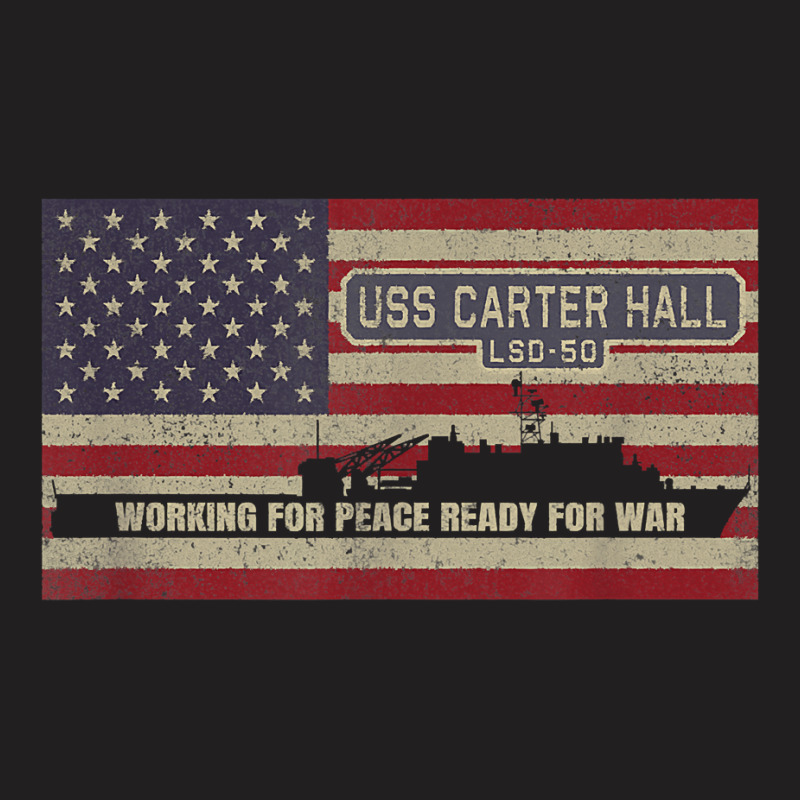 Uss Carter Hall Lsd-50 Dock Landing Ship American Flag T-shirt | Artistshot