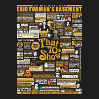 The Wise Words From Eric Forman's Basement Classic T-shirt | Artistshot