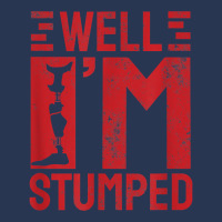 Funny Well I'm Stumped Prosthetic Leg Amputee T Shirt Ladies Denim Jacket | Artistshot