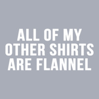 All Of My Other Are Flannel Sarcastic Tank Dress | Artistshot