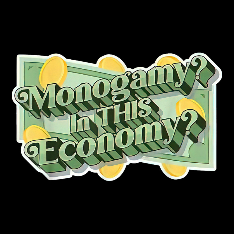 Monogamy In This Economy T Shirt Baby Tee by cm-arts | Artistshot