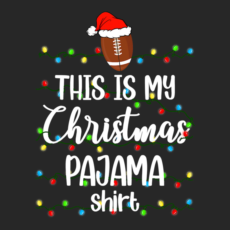 Football Football Lovers This Is My Christmas Pajama Santa Hat Lights  Women's Pajamas Set by coolquirrell | Artistshot