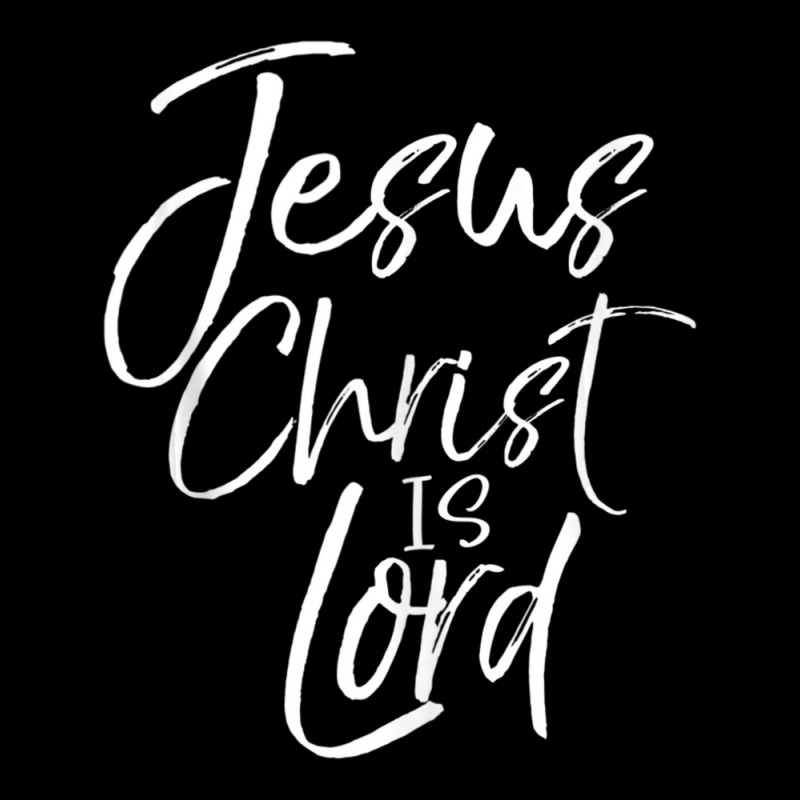 Christian Lordship Gift Faith Statement Jesus Christ Is Lord-xrh38 Zipper Hoodie | Artistshot