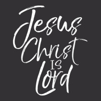 Christian Lordship Gift Faith Statement Jesus Christ Is Lord-xrh38 Vintage Hoodie | Artistshot