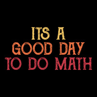 It_s A Good Day To Do Math - Retro Mathematics Zipper Hoodie | Artistshot