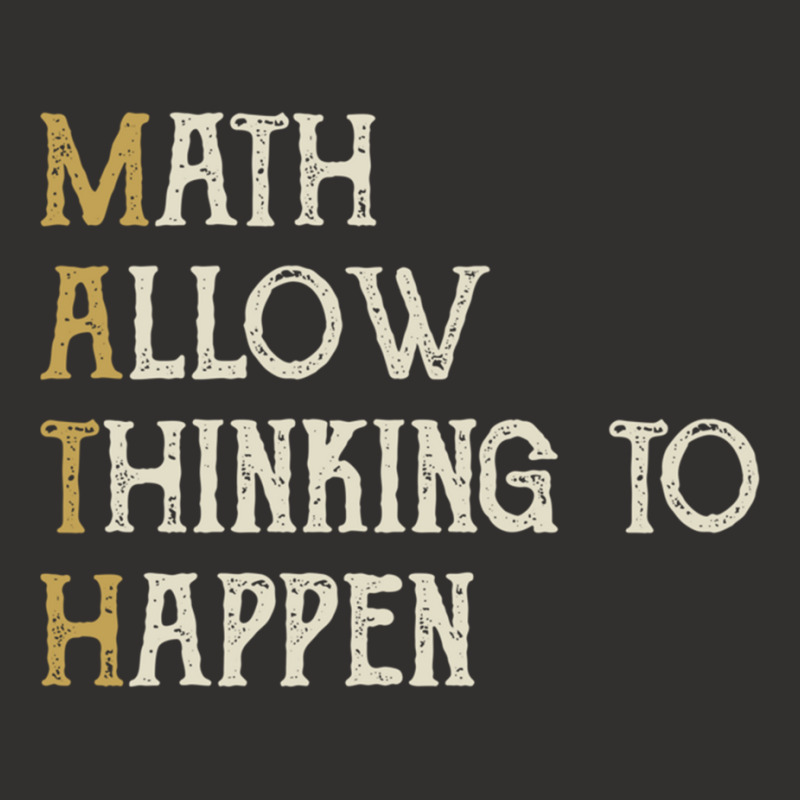 Math Allow Thinking To Happen - Funny Mathematics Champion Hoodie | Artistshot