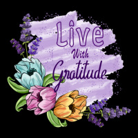 Live With Gratitude Long Sleeve Shirts | Artistshot