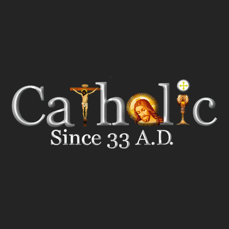 Catholic Since 33 Ad T Shirt 3/4 Sleeve Shirt | Artistshot