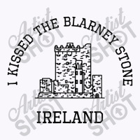 I Kissed The Blarney Stone Tank Top | Artistshot