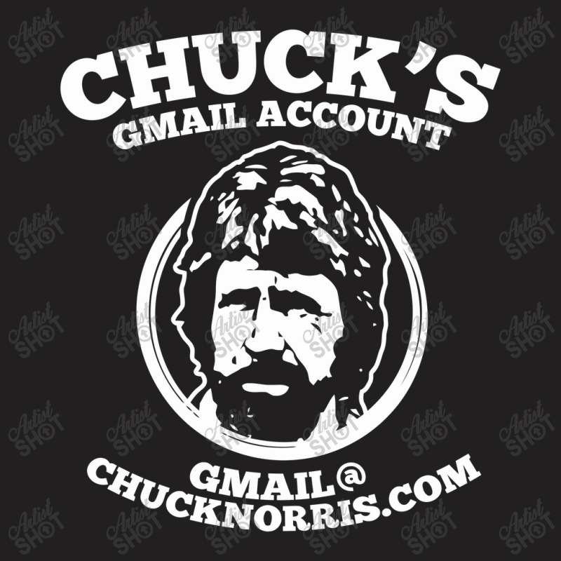 Chuck Norris Gmail Account T-shirt | Artistshot