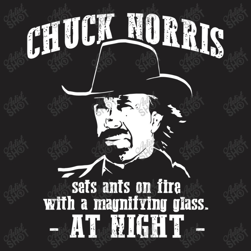 Chuck Norris Sets Fire To Ants At Night T-shirt | Artistshot