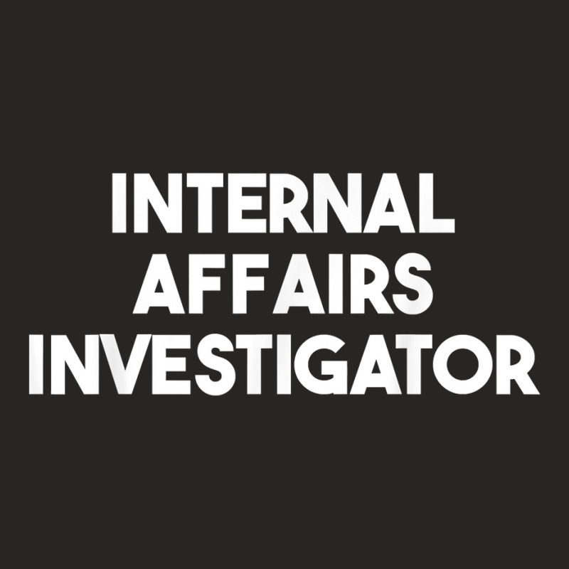 Internal Affairs Investigator T Shirt Ladies Fitted T-Shirt by cm-arts | Artistshot