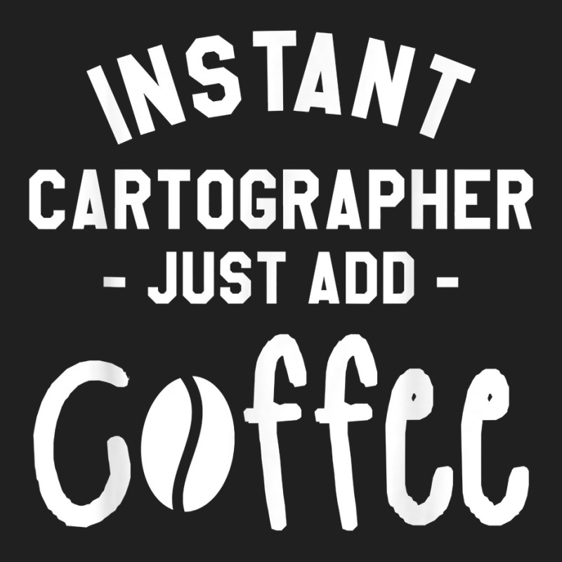 Instant Cartographer Just Add Coffee Cartography T Shirt Ladies Polo Shirt by cm-arts | Artistshot