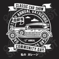 Classic Car Show Community Day Classic T-shirt | Artistshot