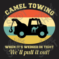 Camel Towing Retro Adult Humor Saying T-shirt | Artistshot