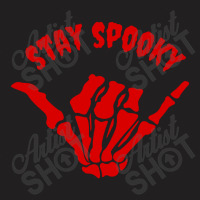 Stay Spooky Skeleton Hand T-shirt | Artistshot