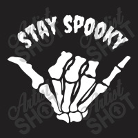 Stay Spooky Skeleton Hand T-shirt | Artistshot