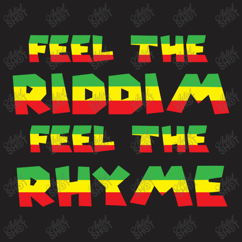 Cool Runnings Feel The Riddim Feel The Rhyme T-shirt | Artistshot