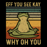 Eff You See Kay, Why Oh You, Frog Yoga, Frog Green, Why Oh You Vintage Adjustable Cap | Artistshot