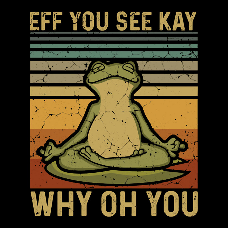 Eff You See Kay, Why Oh You, Frog Yoga, Frog Green, Why Oh You Vintage Adjustable Cap | Artistshot