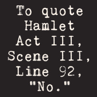 To Quote Hamlet Act Iii Scene Iii Line 92 No Funny Literary Vintage Cap | Artistshot